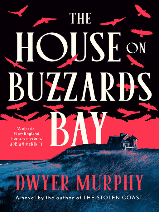 Title details for The House on Buzzards Bay by Dwyer Murphy - Available